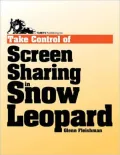 Take Control of Screen Sharing in Snow Leopard
