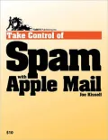 Take Control of Spam with Apple Mail