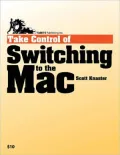 Take Control of Switching to the Mac
