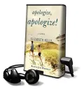 Apologize, Apologize! [With Earbuds]