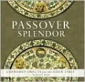 Passover Splendor: Cherished Objects for the Seder Table