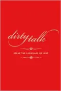 Dirty Talk: Learning to Speak the Language of Lust