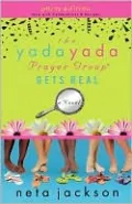 The Yada Yada Prayer Group Gets Real (Yada Yada Prayer Group Series #3)