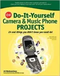 CNET Do-It-Yourself Camera Phone and Music Phone Projects