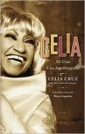 Celia: Mi vida. Una autobiografía