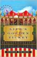 Life's Golden Ticket: An Inspirational Novel