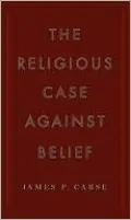 A Religious Case Against Belief