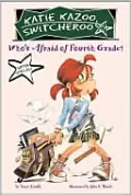 Who's Afraid of Fourth Grade? (Katie Kazoo, Switcheroo Super Special Series)