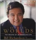 Between Worlds: The Making of an American Life