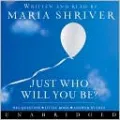 Just Who Will You Be?: Big Question - Little Book - Answer Within