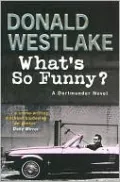 What's So Funny? (John Dortmunder Series #13)