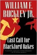 Last Call for Blackford Oakes (Blackford Oakes Series)