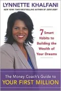 The Money Coach's Guide to Your First Million