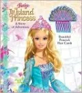Barbie the Island Princess: A Story of Adventure