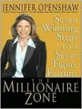 The Millionaire Zone: Seven Winning Steps to a Seven-Figure Fortune by Jennifer Openshaw — book cover