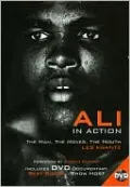 Ali in Action: The Man, the Moves, the Mouth