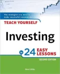 Teach Yourself Investing In 24 Easy Lessons, 2e