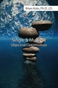 Book cover of Single and Multiple Objective Optimization