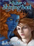 To Save a Shining Soul