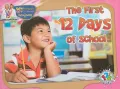 The First 12 Days of School