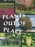 Plants Out of Place