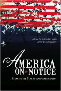 America on Notice: Stemming the Tide of Anti-Americanism
