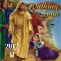 2012 Walking by Faith Wall Calendar