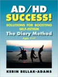 AD/HD Success! Solutions For Boosting Self-Esteem