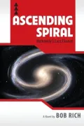 Ascending Spiral: Humanity's Last Chance