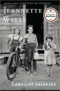 Caballos salvajes (Half Broke Horses: A True-Life Novel)
