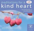 Meditations for a Kind Heart: The Healing Power of Cherishing Others