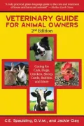 Veterinary Guide for Animal Owners: Caring for Cats, Dogs, Chicken, Sheep, Cattle, Rabbits, and More
