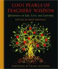 1,001 Pearls of Teachers’ Wisdom: Quotations on Life and Learning