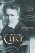 Marie Curie: A Biography
