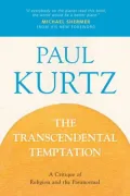 The Transcendental Temptation: A Critique of Religion and the Paranormal