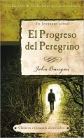 El Progreso del Peregrino/  Pilgrim’s Progress