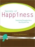 Secrets of Happiness: Inspiring Thoughts for a More Joyful You