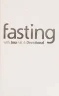Fasting: Opening the Door to a Deeper, More Intimate, More Powerful Relationship with God by Jentezen Franklin — book cover