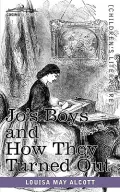 Jo's Boys and How They Turned Out: A Sequel to Little Men