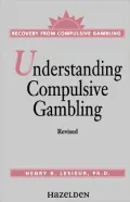 Understanding Compulsive Gambling : Recovery From Compulsive Gambling