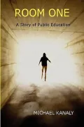 ROOM ONE: A Story of Public Education