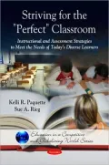 Striving for the "Perfect" Classroom: Instructional & Assessment Strategies to Meet the Needs of Today's Diverse Learners