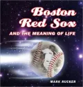 Boston Red Sox and the Meaning of Life