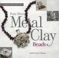 Jewelry Arts Workshop: Pure Silver Metal Clay Beads (Jewelry Arts Workshop Series)