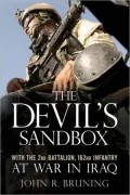 Devil's Sandbox: With the 2nd Battalion, 162nd Infantry, at War in Iraq