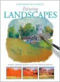 Painting Landscapes (Beginner Art Guides Series)