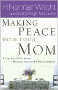 Making Peace with Your Mom: 8 Steps to a Healthier Mother-Daughter Relationship