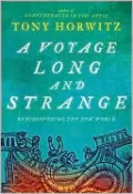 A Voyage Long and Strange: Rediscovering the New World