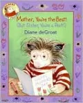 Mother, You're the Best! (But Sister, You're a Pest!)