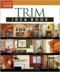 Trim Idea Book (Taunton Home Idea Book Series)